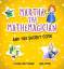 Louise Matthews: Martha the Mathemagicia