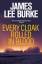 Burke, James Lee: Every Cloak Rolled In 