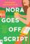 Annabel Monaghan: Nora Goes Off Script