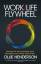 Ollie Henderson: Work/Life Flywheel