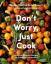 Bonnie Stern Anna Rupert: Don t Worry, J