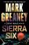 Mark Greaney: Sierra Six