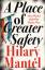 Hilary Mantel: A Place of Greater Safety