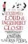 Foer, Jonathan Safran: Extremely Loud & 