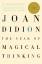 Joan Didion: The Year of Magical Thinkin