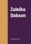 Max Beerbohm: Zuleika Dobson