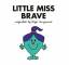 Adam Hargreaves: Little Miss Brave