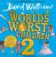 Walliams, D: The World s Worst Children 