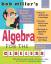 Bob Miller: Bob Miller s Algebra for the