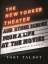 Toby Talbot: The New Yorker Theater: And