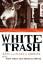 Annalee Newitz: White Trash