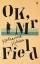 Katharine Kilalea: Kilalea, K: OK, Mr Fi
