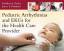 Prater, Kathleen J.: PEDIATRIC ARRHYTHMI