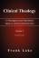 Frank Lake: Clinical Theology, a Theolog