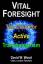 David Wood: Vital Foresight: The Case Fo