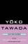 Douglas Slaymaker: Yoko Tawada