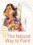 Charles Reid: The Natural Way to Paint Charles Reid: The Natural Way to Paint