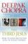 Chopra, Dr Deepak: Chopra, D: The Third 