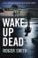 Roger Smith: Wake Up Dead