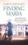 Dawn Farnham: Finding Maria