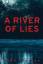 John Crossan: A River of Lies John Crossan: A River of Lies