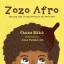 Chuze Baba: Zozo Afro The boy who is ver