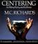 Richards, Mary Caroline: Centering in Po