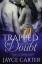 Jayce Carter: Trapped by Doubt