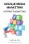 Dijk, Paul van: Sociale Media Marketing Dijk, Paul van: Sociale Media Marketing