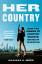 Moss, Marissa R.: Her Country: How the W