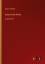 Gustav Freytag: Gesammelte Werke Gustav Freytag: Gesammelte Werke