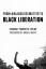 From #Blacklivesmatter to Black Liberati