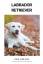 Dijk, Paul van: Labrador Retriever Dijk, Paul van: Labrador Retriever