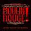 Moulin Rouge! The Musical: Moulin Rouge: