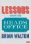 Brian Walton: Lessons from the Head s Of