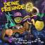 Deine Freunde: Deine Freunde - Ordentlic