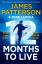 James Patterson: 12 Months to Live