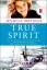 Jessica Watson: True Spirit: The True St