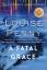 Louise Penny: A Fatal Grace: A Chief Ins