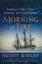 Scott Ridley: Morning of Fire: America s