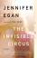 Jennifer Egan: The Invisible Circus