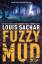 Louis Sachar: Fuzzy Mud