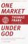 Thomas Frank: One Market Under God