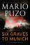 neues Buch – Mario Puzo – Six Graves to Munich – Bild 1