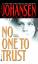 Iris Johansen: No One to Trust