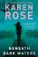 Karen Rose: Beneath Dark Waters