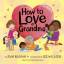 Jean Reagan: How to Love a Grandma