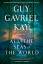 Guy Gavriel Kay: All the Seas of the Wor