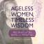 Frankel, Lois P.: Ageless Women, Timeles