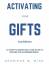 Wise, Shaniece M.: Activating Your Gifts